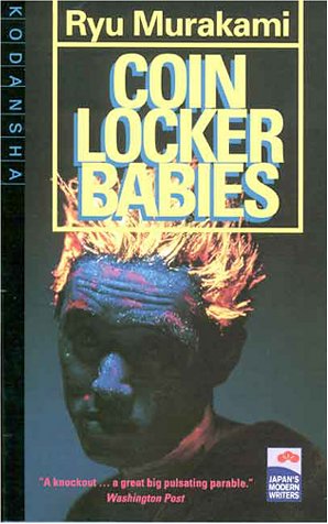 Coin Locker Babies: Japan's Modern Writers (9784770023087) by Ryu Murakami