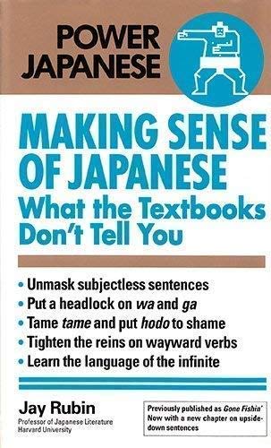 Stock image for Making Sense of Japanese : What the Textbooks Dont Tell You for sale by Zoom Books Company