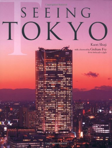 Stock image for Seeing Tokyo for sale by WorldofBooks