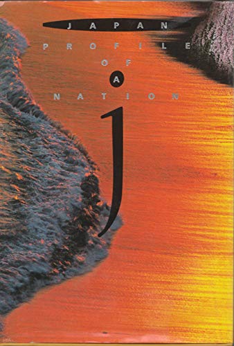 Imagen de archivo de Japan: Profile of a Nation (English and Japanese Edition) a la venta por Half Price Books Inc.