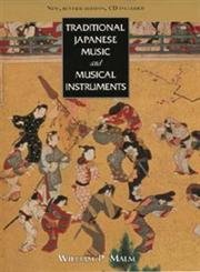 Traditional Japanese Music and Musical Instruments - Malm, William