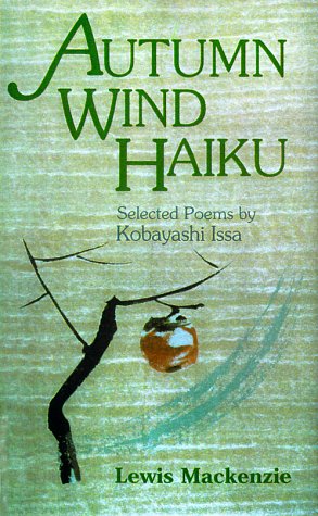 Stock image for Autumn Wind Haiku: Selected Poems by Kobayashi Issa for sale by HPB-Emerald