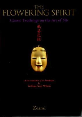Beispielbild fr The Flowering Spirit: Classic Teachings on the Art of N zum Verkauf von BooksRun