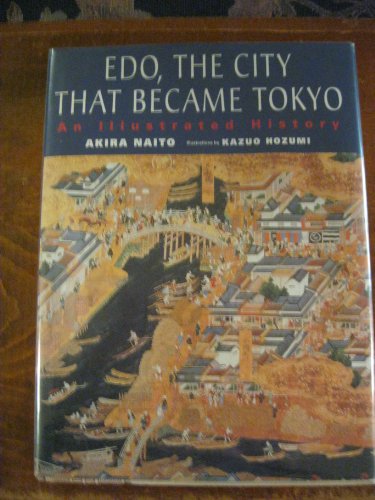 Imagen de archivo de Edo, the City that Became Tokyo: An Illustrated History a la venta por GoldBooks
