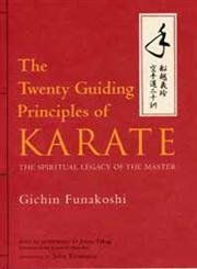 Beispielbild fr The Twenty Guiding Principles of Karate: The Spiritual Legacy of the Master zum Verkauf von HPB-Ruby