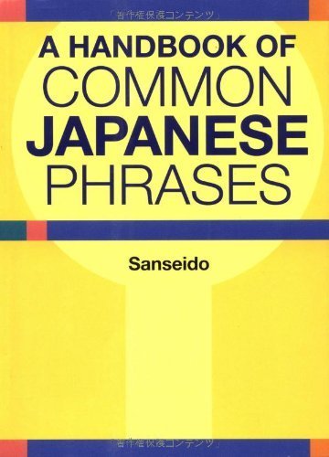 A Handbook of Common Japanese Phrases