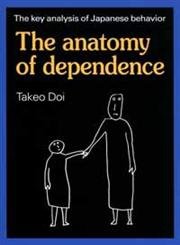 Stock image for The Anatomy of Dependence for sale by ThriftBooks-Dallas