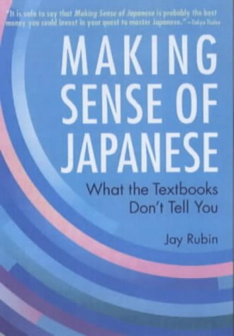 Stock image for Making Sense of Japanese: What the Textbooks Don't Tell You for sale by Books of the Smoky Mountains