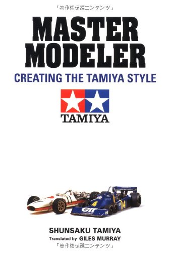 Stock image for Master Modeler: Creating the Tamiya Style for sale by Recycle Bookstore