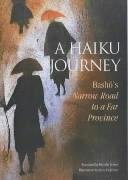 Beispielbild fr A Haiku Journey: Bashos Narrow Road to a Far Province zum Verkauf von ThriftBooks-Dallas