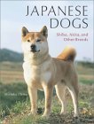 9784770028754: Japanese Dogs: Akita, Shiba, and Other Breeds