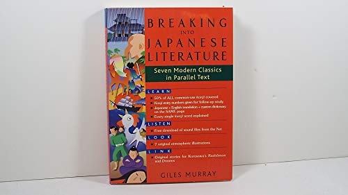 Beispielbild fr Breaking into Japanese Literature: Seven Modern Classics in Parallel Text zum Verkauf von SecondSale