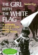 Imagen de archivo de The Girl with the White Flag a la venta por SecondSale