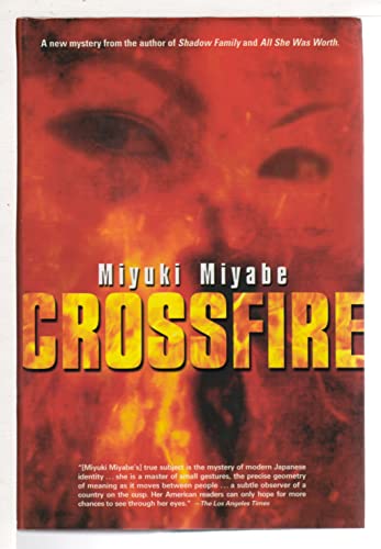 Crossfire (9784770029935) by Miyabe, Miyuki; Iwabuchi, Deborah; Isozaki, Anna Husson