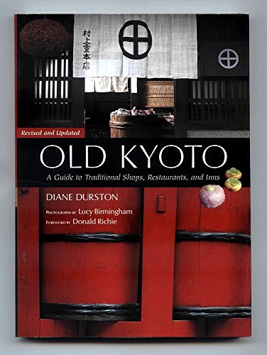 9784770029942: Old Kyoto: A Guide To Traditional Shops, Restaurants, And Inns [Idioma Ingls]