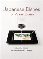 9784770030030: Japanese Dishes For Wine Lovers