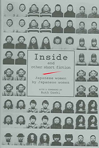 Stock image for Inside and Other Short Fiction--Japanese Women by Japanese Women for sale by GF Books, Inc.