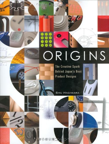 Imagen de archivo de Origins: The Creative Spark Behind Japans Best Product Designs a la venta por Reuseabook