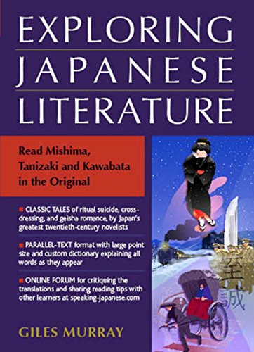 Imagen de archivo de Exploring Japanese Literature: Read Mishima, Tanizaki, and Kawabata in the Original a la venta por SecondSale