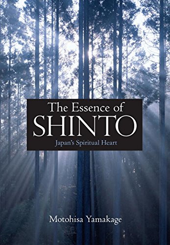 Stock image for The Essence of Shinto : Japan's Spiritual Heart for sale by Better World Books