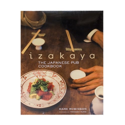 Beispielbild fr Izakaya : The Japanese Pub Cookbook zum Verkauf von Better World Books