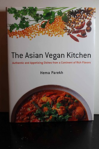 Stock image for The Asian Vegan Kitchen: Authentic and Appetizing Dishes from a Continent of Rich Flavors for sale by Bellwetherbooks