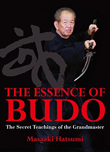 Imagen de archivo de The Essence of Budo: The Secret Teachings of the Grandmaster a la venta por HPB-Red