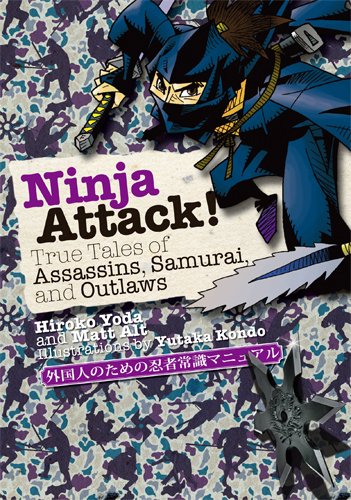 9784770031198: Ninja Attack!: True Tales of Assassins, Samurai and Outlaws