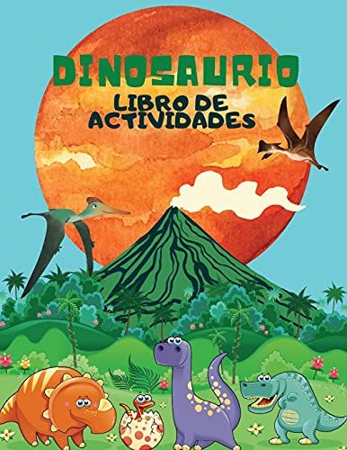  Libro de actividades sobre dinosaurios  Para niños de   a   años, Grandes y asombrosos dinosaurios para colorear, laberintos, crucigramas, puntos, busca las diferencias