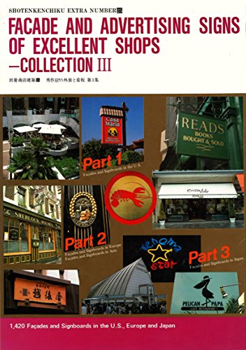Stock image for Facade and Advertising Signs of Excellent Shops, Collection III: 1,420 Facades and Signboards in the U.S., Europe and Japan for sale by Moe's Books