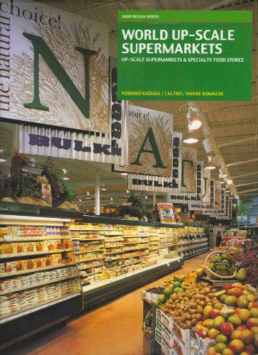 Stock image for World Up-Scale Supermarkets (Shop Design Series) for sale by Black Dog Books