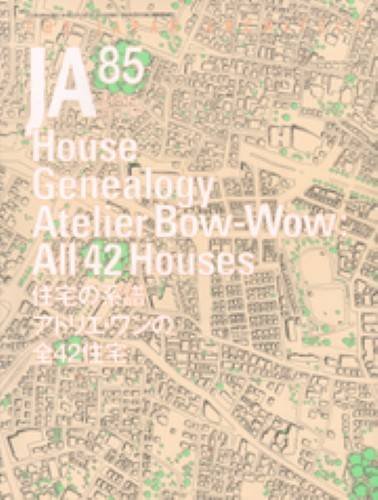 9784786902383: JA 85 - House Genealogy. Atelier Bow-wow