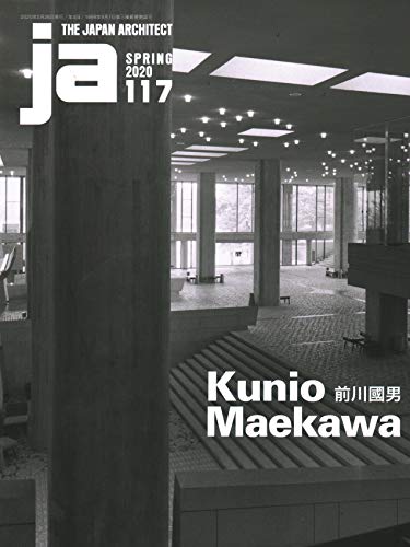 Beispielbild fr JA 117, Spring 2020: Kunio Maekawa zum Verkauf von Books From California