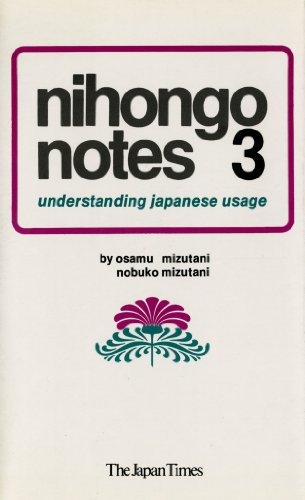 Beispielbild fr Nihong notes #3: Understanding Japanese Usage zum Verkauf von N. Fagin Books
