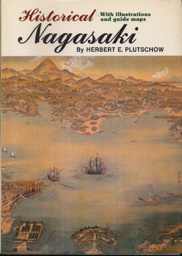Beispielbild fr Historical Nagasaki zum Verkauf von GF Books, Inc.