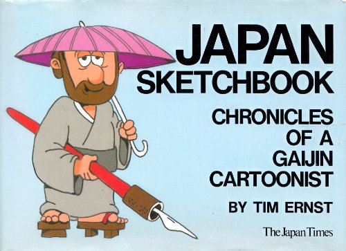 Stock image for Japan Sketchbook: Chronicles of a Gaijin Cartoonist for sale by HPB-Emerald