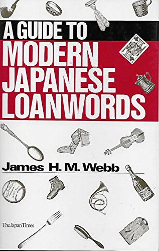 Stock image for A Guide to Modern Japanese Loanwords for sale by Half Price Books Inc.