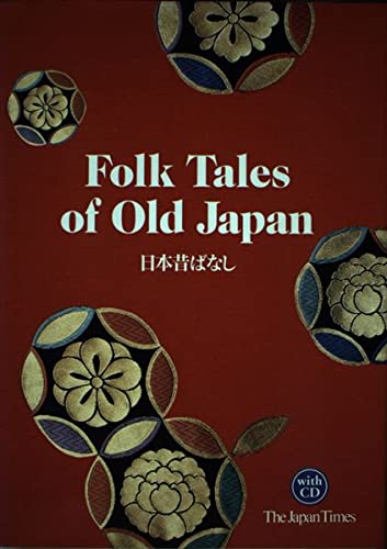 Imagen de archivo de Folk Tales of Old Japan (With CD) a la venta por Books From California