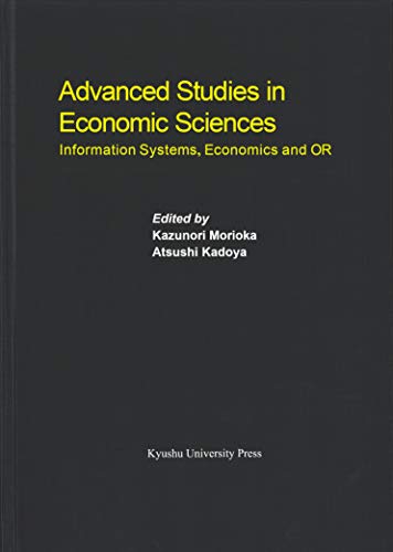 Stock image for Advanced Studies in Economic Sciences: Information Systems, Economics and OR (Series of Monographs of Contemporary Social Systems Solutions; volume 10) for sale by Corner of a Foreign Field