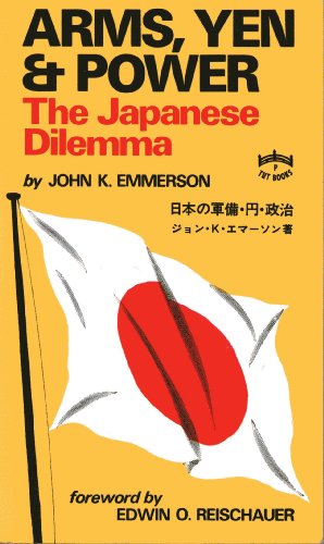 Stock image for Arms, Yen & Power. The Japanese Dilemma for sale by The Bookseller