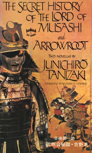 9784805304914: The Secret History of the Lord of Musashi and Arrowroot. Two Novellas.