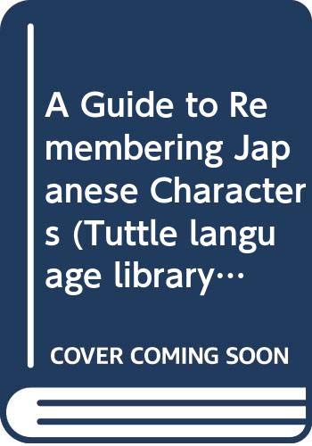 9784805305096: A Guide to Remembering Japanese Characters