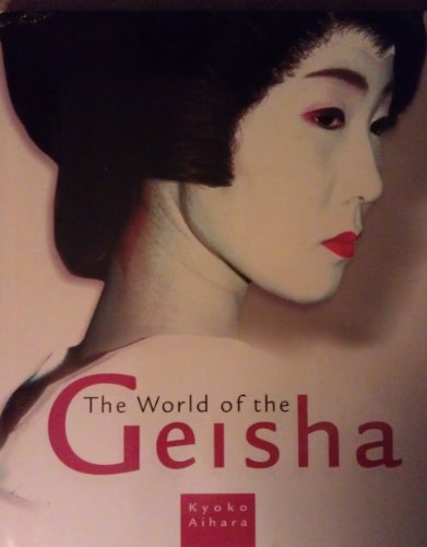 9784805306116: The World of the Geisha
