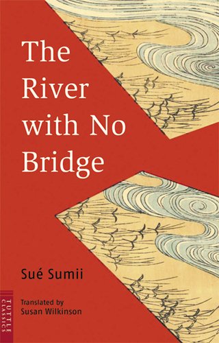 Beispielbild fr River without a bridge (English version)-The River with No Bridge (Tuttle Classics) zum Verkauf von Montana Book Company