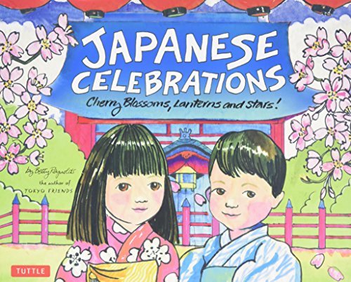 Imagen de archivo de Japanese celebrations = japani?zu serebure?shon : Cherry blossoms, lanterns and stars! a la venta por Better World Books
