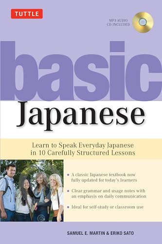 Beispielbild fr Basic Japanese: Learn to Speak Everyday Japanese in 10 Carefully Structured Lessons (MP3 Audio CD Included) zum Verkauf von Wonder Book