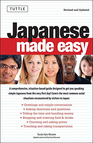 Imagen de archivo de Japanese Made Easy: Revised and Updated: The Ultimate Guide to Quickly Learn Japanese from Day One a la venta por Bellwetherbooks