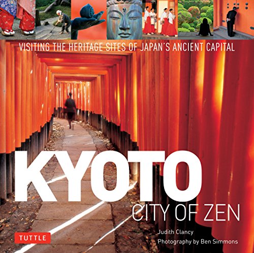 9784805309780: Kyoto City of Zen: Visiting the Heritage Sites of Japan's Ancient Capital [Idioma Ingls]