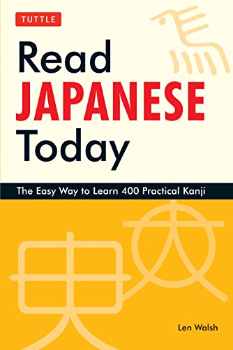 Beispielbild fr Read Japanese Today: The Easy Way to Learn 400 Practical Kanji (Tuttle Languge Library) zum Verkauf von WorldofBooks