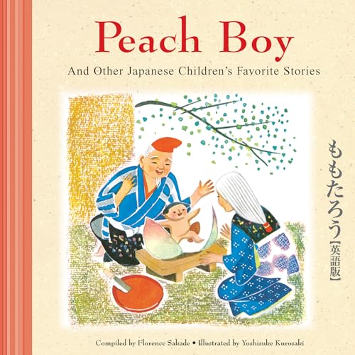 Beispielbild fr Peach Boy and Other Japanese Children's Favorite Stories zum Verkauf von Better World Books